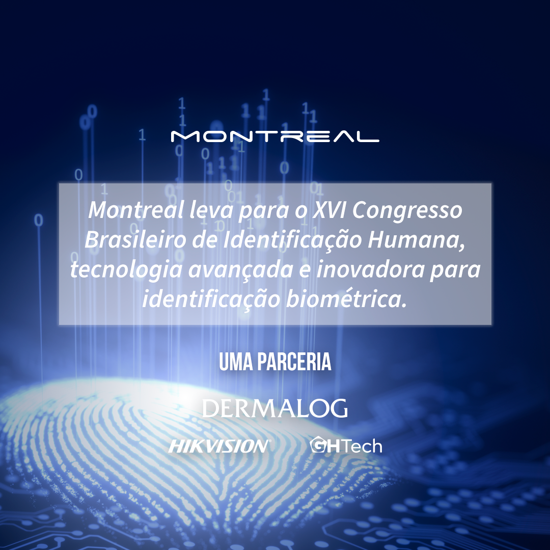 Montreal Informática no Congresso Brasileiro de Identificação Humana